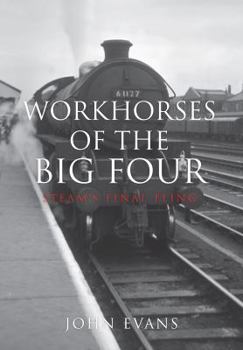 Paperback Workhorses of the Big Four: Steam's Final Fling Book
