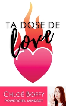 Paperback Ta dose de love [French] Book