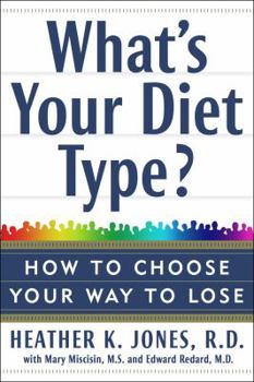 Hardcover What's Your Diet Type?: Use the Power of Your Personality to Discover Your Best Way to Lose Weight Book