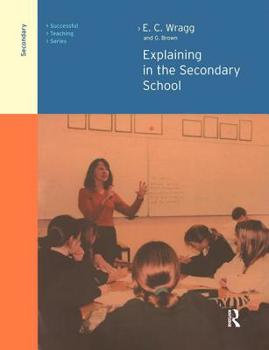 Explaining in the Secondary Schools