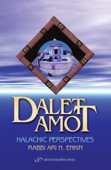 Paperback Dalet Amot: Halachic Perspectives Book
