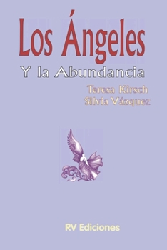 Paperback Los Ángeles y la abundancia [Spanish] Book