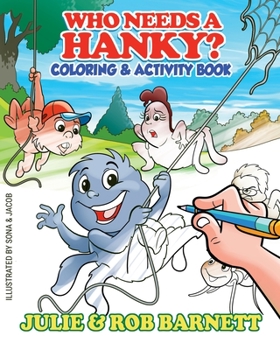 Paperback Who Needs a Hanky Coloring and Activity Book