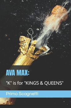 AVA MAX: "K" is for "KINGS & QUEENS"