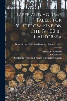 Paperback Taper and Volume Tables for Ponderosa Pine on Site IV-100 in California; no.32 Book