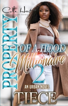 Paperback Property Of A Hood Millionaire 2: An Urban Novel Book