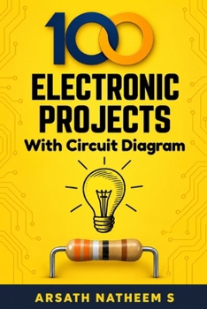 Paperback Top 100 Electronic Projects for Innovators: Handbook of Electronic Projects Book