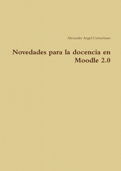 Paperback Novedades para la docencia en Moodle 2.0 [Spanish] Book