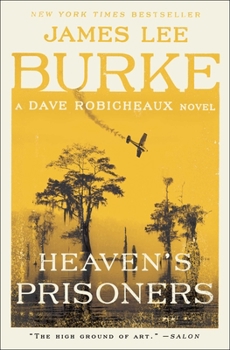 Heaven's Prisoners - Book #2 of the Dave Robicheaux