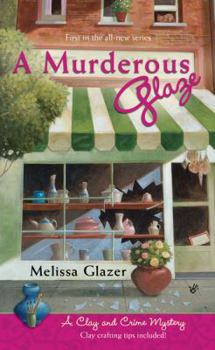 Mass Market Paperback A Murderous Glaze: A Clay and Crime Mystery Book