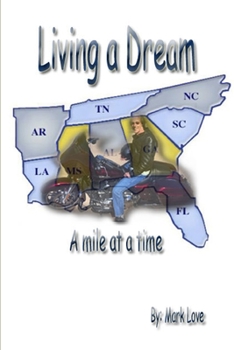 Paperback Living a Dream: A mile at a time Book