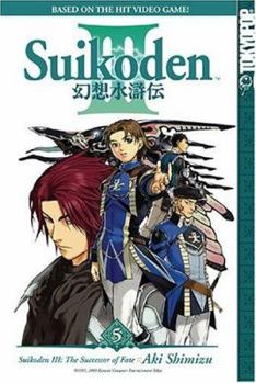Suikoden III: The Successor of Fate, Volume 5 - Book #5 of the Suikoden III: The Successor of Fate