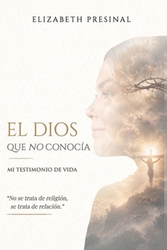 Paperback El Dios que no conocía [Spanish] Book