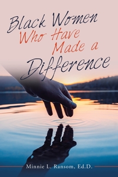 Paperback Black Women Who Have Made a Difference Book