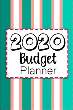 Paperback 2020 Budget Planner Notebook: Best for Financial Planner, Financial Planner, Debt Payoff Tracker, Bill Tracker, Budgeting Workbook Book