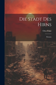 Paperback Die Stadt Des Hirns; Roman [German] Book