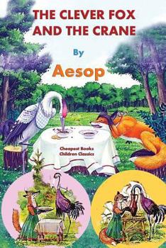 Paperback The Clever Fox and the Crane Book