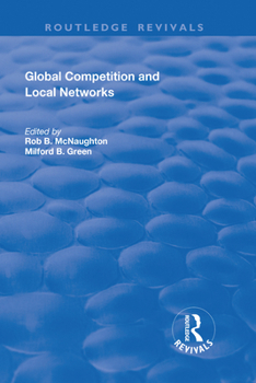 Paperback Global Competition and Local Networks Book
