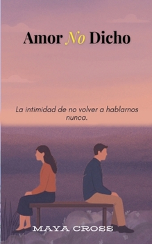 Paperback Amor No Dicho [Spanish] Book