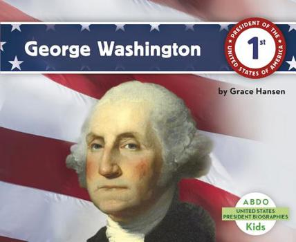 George Washington - Book  of the Presidential Biographies