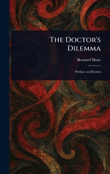Hardcover The Doctor's Dilemma Book