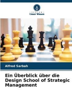 Paperback Ein Überblick über die Design School of Strategic Management [German] Book