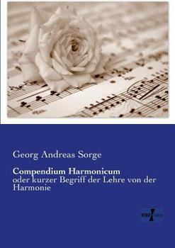 Paperback Compendium Harmonicum: oder kurzer Begriff der Lehre von der Harmonie [German] Book