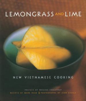 Hardcover Lemongrass and Lime: New Vietnamese Cooking Book