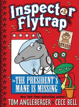 Hardcover Inspector Flytrap in the President's Mane Is Missing (Inspector Flytrap #2) Book