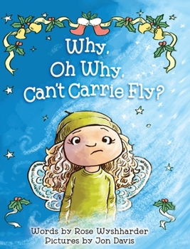 Hardcover Why, Oh Why, Can't Carrie Fly? Book