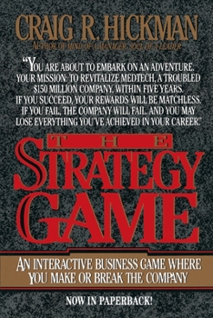 Paperback The Strategy Game: An Interactive Business Game Where You Make or Break the Company Book