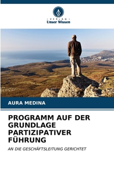 Paperback Programm Auf Der Grundlage Partizipativer Führung [German] Book