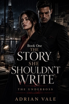 Paperback The Story She Shouldn't Write: A Dark Mafia Romance Book