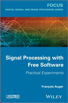 Hardcover Signal Processing with Free Software Book
