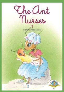 Paperback 01 The Ant Nurses: Coleccion El Mundo Diminuto (Tiny World Collection) (English Edition) Book