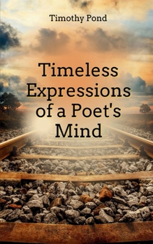 Paperback Timeless Expressions of an Poet's Mind Book