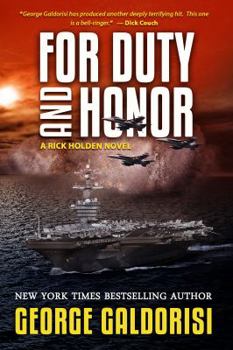 For Duty and Honor: A Rick Holden Novel - Book #2 of the Rick Holden