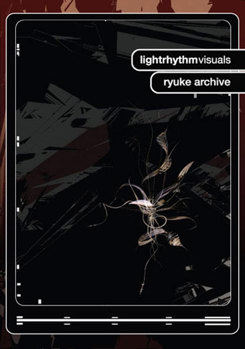 DVD Lightrhythm Visuals: Ryuke Archive Book
