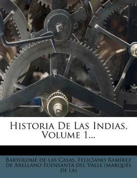 Paperback Historia De Las Indias, Volume 1... [Spanish] Book