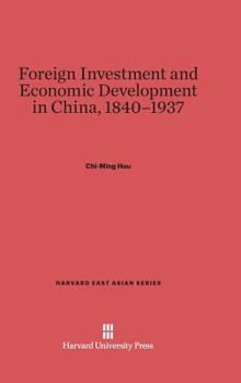 Foreign Investment and the Economic Development of China : Evolution of International Business, 1800-1945 (The Rise of International Business)