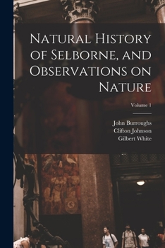 Paperback Natural History of Selborne, and Observations on Nature; Volume 1 Book