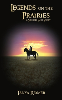 Paperback Legends on the Prairies: a Sacred Land Story Book