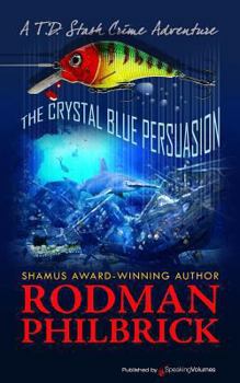 The Crystal Blue Persuasion - Book #2 of the T.D. Stash Crime Adventure