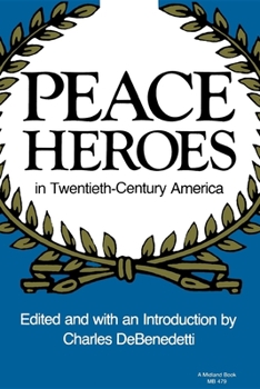 Paperback Peace Heroes in 20th-Century America Book