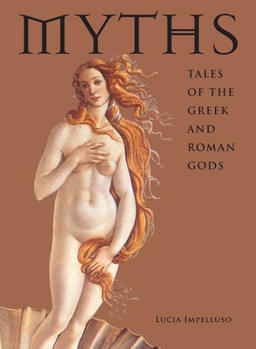 Hardcover Myths: Tales of the Greek and Roman Gods Book