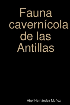 Paperback Fauna cavernícola de las Antillas [Spanish] Book