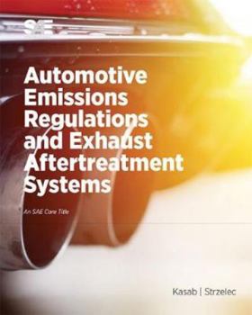 Paperback Automotive Emissions Regulations and Exhaust Aftertreatment Systems Book