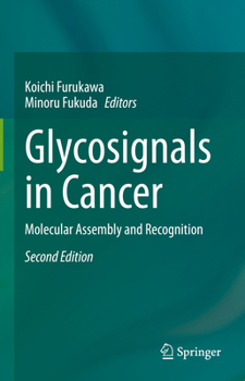 Hardcover Glycosignals in Cancer: Molecular Assembly and Recognition Book