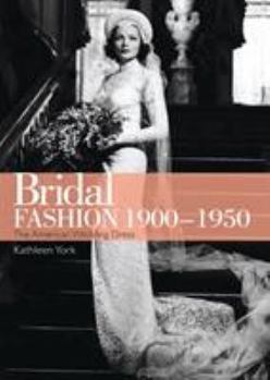 Paperback Bridal Fashion 1900-1950 Book