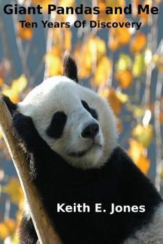 Paperback Giant Pandas and Me: Ten Years Of Discovery Book